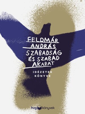 cover image of Szabadság és szabad akarat